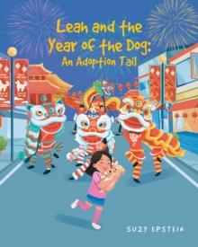 Leah and the Year of the Dog: An Adoption Tail