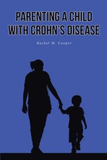 Parenting A Child with Crohn's Disease