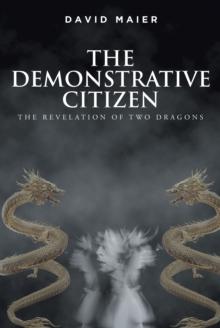 The Demonstrative Citizen : The Revelation of Two Dragons