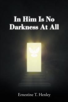 In Him Is No Darkness At All