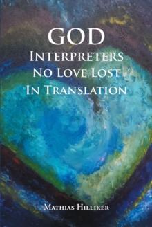 God Interpreters : No Love Lost in Translation