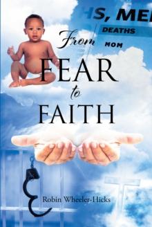 From Fear to Faith