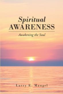 Spiritual Awareness : Awakening the Soul