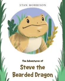 The Adventures of Steve the Bearded Dragon