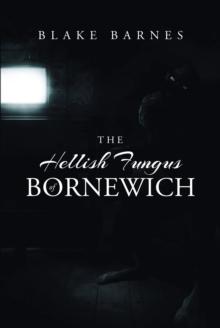 The Hellish Fungus of Bornewich