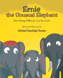 Ernie the Unusual Elephant