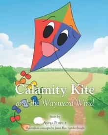 Calamity Kite : and the Wayward Wind