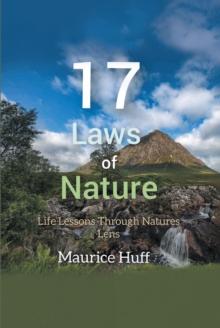 17 Laws of Nature : Life Lessons through Natures Lens