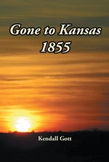 Gone to Kansas 1855