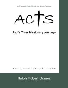 ACTS : Paul's Three Missionary Journeys