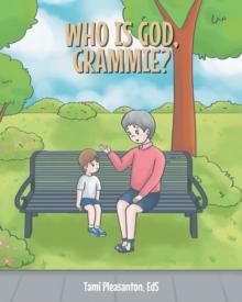 Who is God, Grammie?