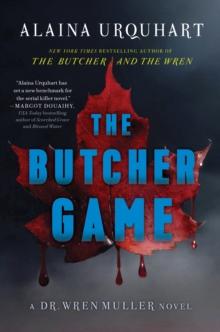 The Butcher Game : A Dr. Wren Muller Novel