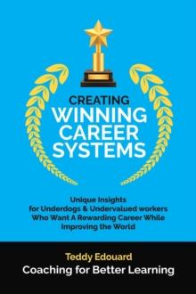 Creating Winning Career Systems