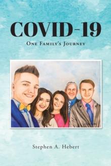 COVID-19 : One Family's Journey