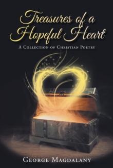 Treasures of a Hopeful Heart : A Collection of Christian Poetry