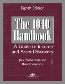 The 1040 Handbook : A Guide to Income and Asset Discovery, Eighth Edition