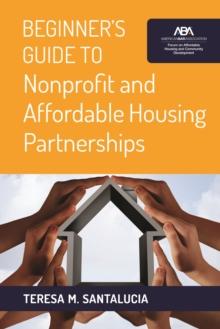 Beginner's Guide to Nonprofit and Affordable Housing Partnerships