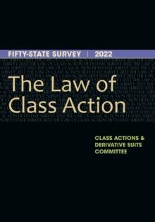 The Law of Class Action : Fifty-State Survey 2022