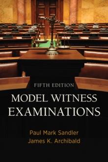 Model Witness Examinations, Fifth Edition : Fifth Edition