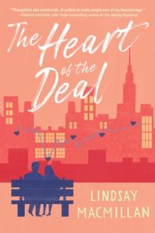 The Heart Of The Deal : A Novel