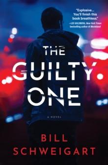 The Guilty One : A Novel