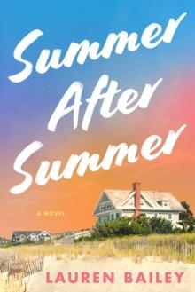 Summer After Summer : A Novel