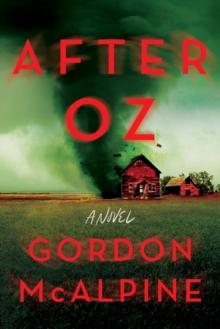 After Oz : A Novel