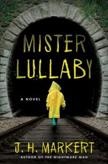 Mister Lullaby : A Novel