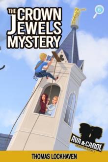 Ava & Carol Detective Agency : The Crown Jewels Mystery (2023 Cover Version)