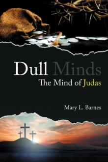 Dull Minds : The Mind of Judas