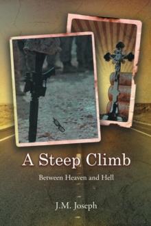 A Steep Climb : Between Heaven and Hell