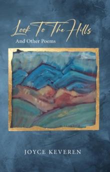 Look To The Hills : And Other Poems