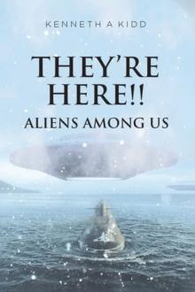 They're Here!! : Aliens Among Us