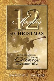 12 Months of Christmas : A Few Thoughts on How to Remember Him