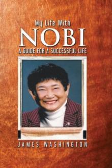 My Life With NOBI : A Guide For A Successful Life