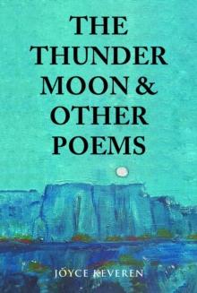 The Thunder Moon : and Other Poems