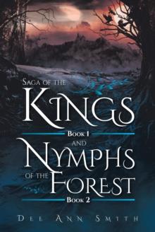 Saga of The Kings Book 1 and Nymphs of The Forest Book 2