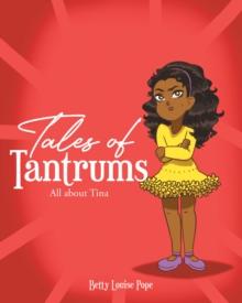 Tales of Tantrums : All about Tina