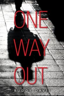 One Way Out