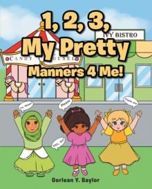 1, 2, 3, My Pretty Manners 4 Me!