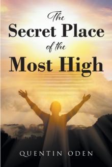 The Secret Place of the Most High