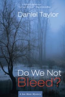 Do We Not Bleed? : A Jon Mote Mystery