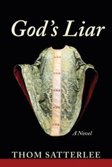 God's Liar : A Novel