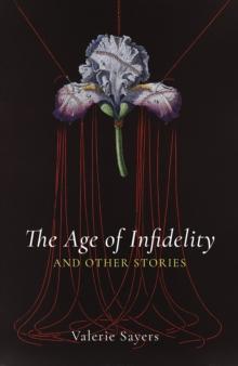 The Age of Infidelity and Other Stories