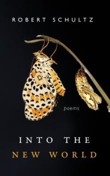 Into the New World : Poems