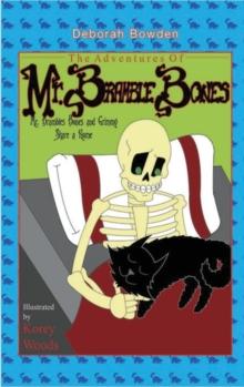 The Adventures of Mr. Bramble Bones : Bramble Bones and Grimmy Share a Home