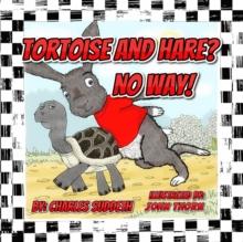 Tortoise and Hare? No Way!