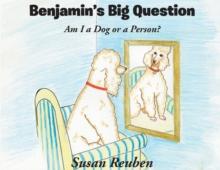 Benjamin's Big Question : Am I a Dog or a Person?