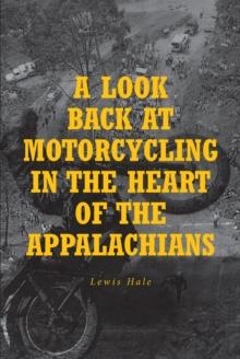 A Look Back at Motorcycling in the Heart of the Appalachians