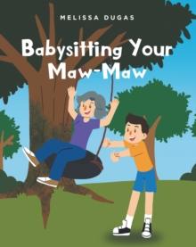 Babysitting Your Maw-Maw